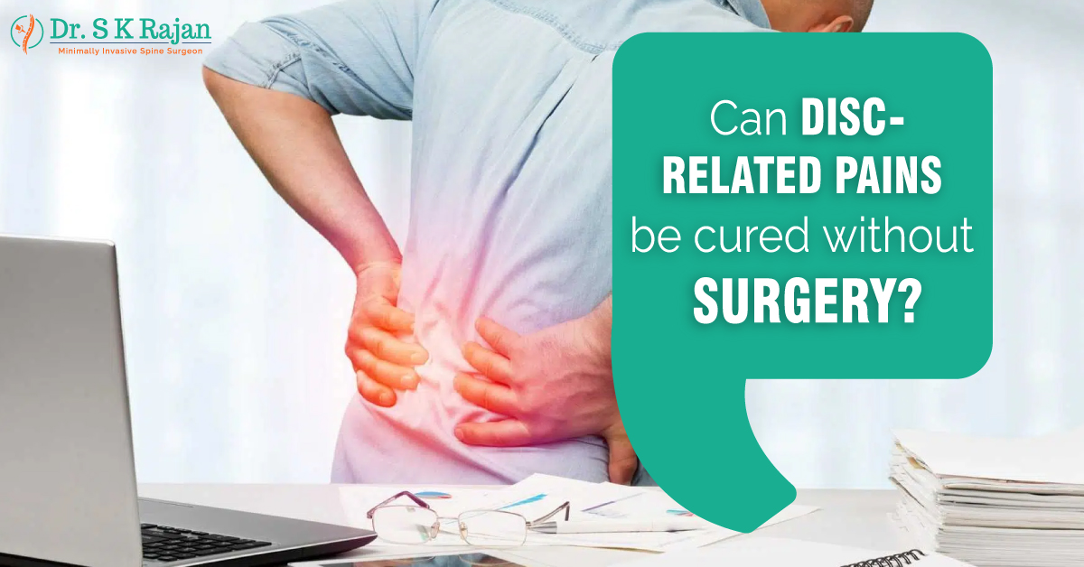 Disc-Related Pains Be Cured Without Surgery