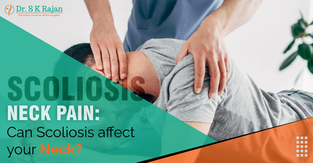 Scoliosis Neck Pain: Can Scoliosis affect your Neck?